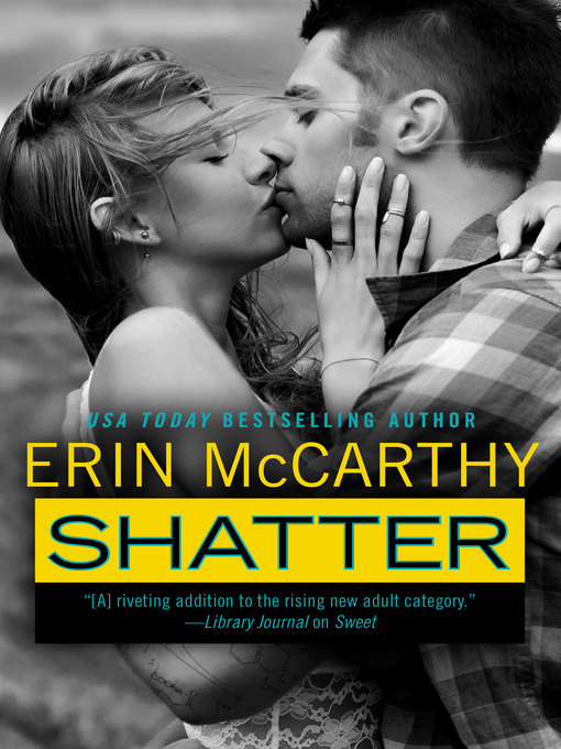 Title details for Shatter by Erin McCarthy - Wait list